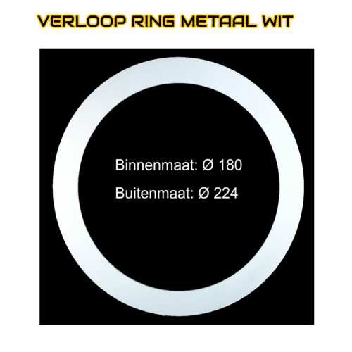 VERLOOPRING METAAL  WIT  Ø180-224mm - 7090-metaal  wit Ø180-224mm